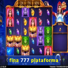 fina 777 plataforma